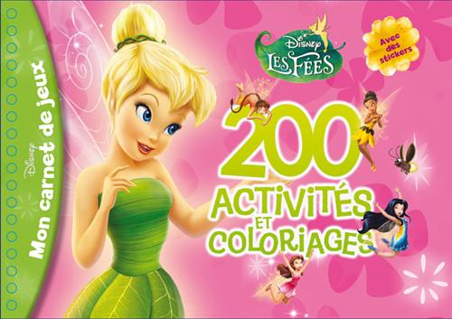 La Fée Clochette : mon carnet de jeux ; 200 activités et coloriages