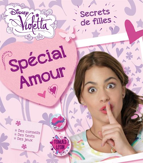 Violetta : secrets de filles ; spécial amour