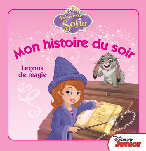 Mon histoire du soir : Princesse Sofia : leçons de magie