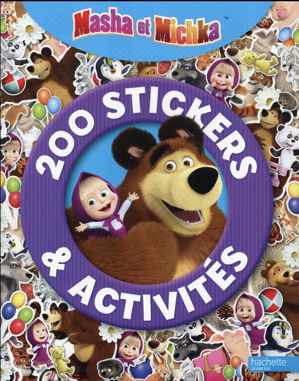 Masha et Michka : 200 stickers et activités