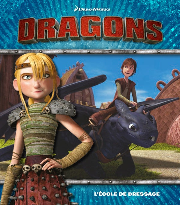 Dragons ; l'école de dressage