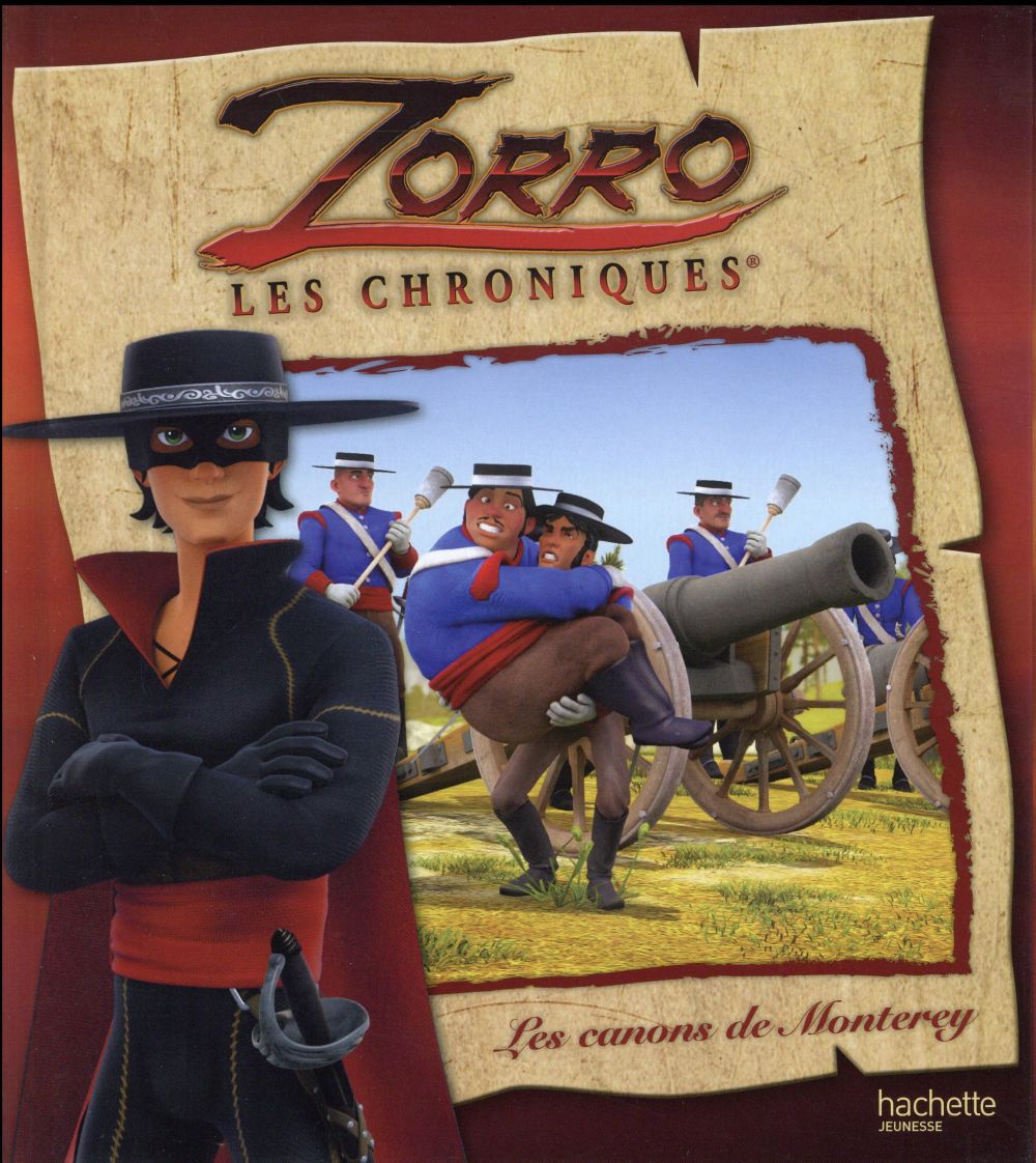 Les chroniques de Zorro : les canons de Monterey