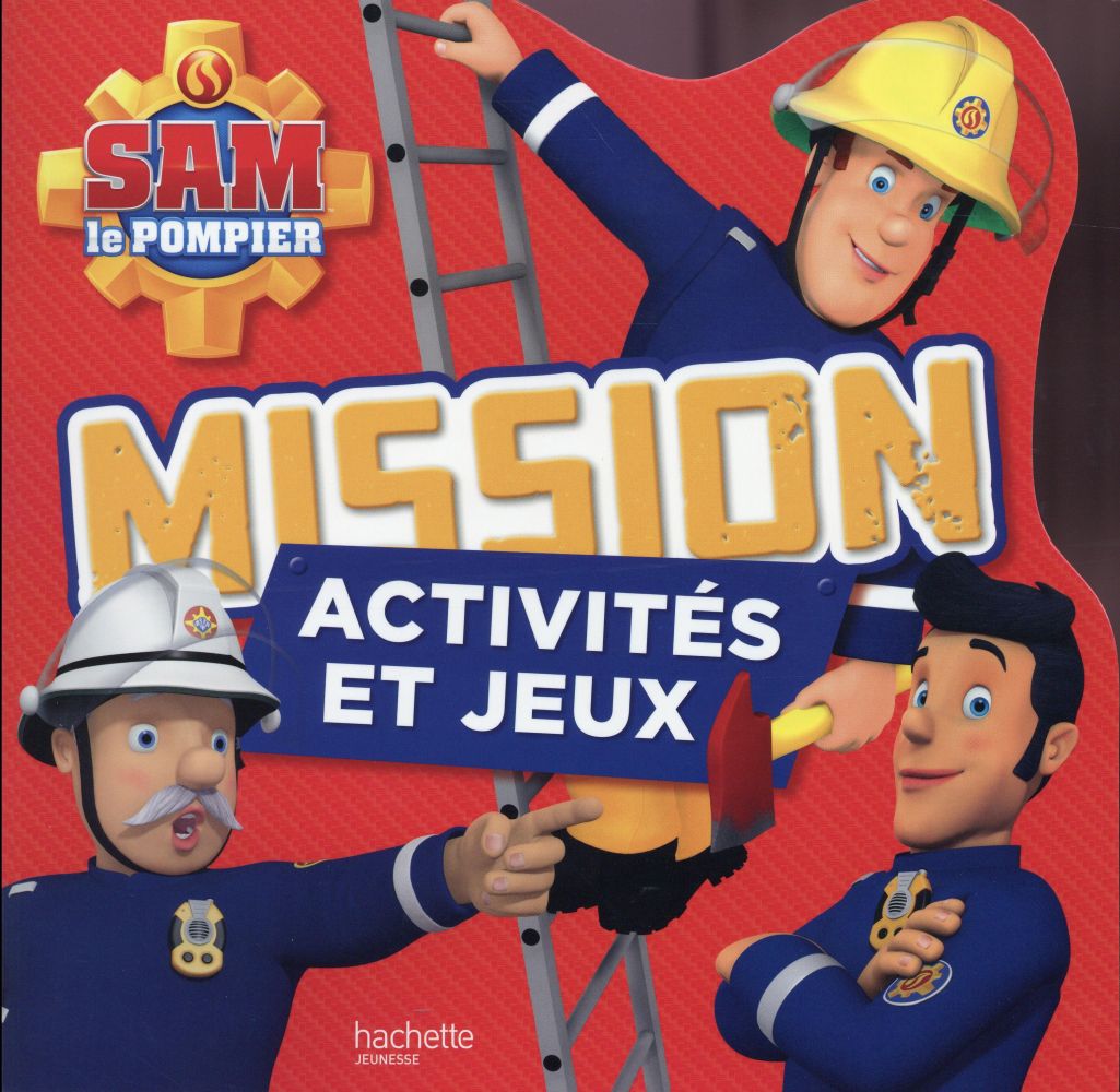 Sam le pompier : mission activités et jeux