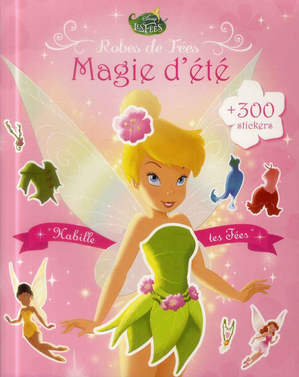La Fée Clochette : robes de fées ; magie d'été