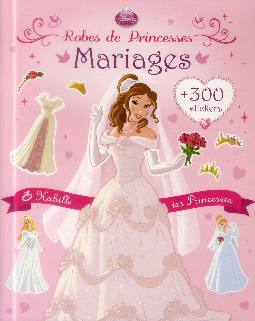 Princesses ; robes de princesses ; mariages