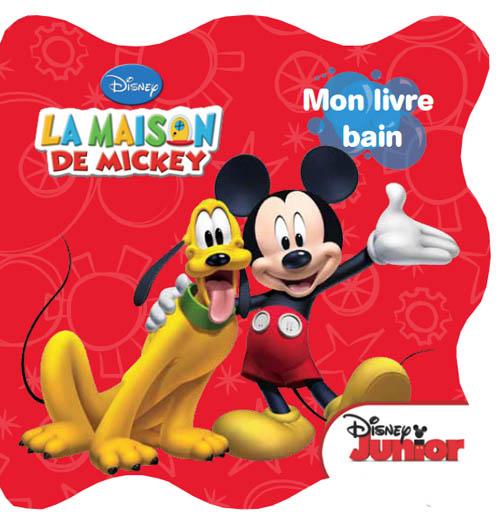 La maison de Mickey : mon livre bain