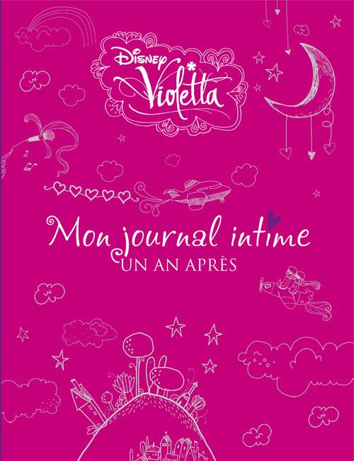 Violetta, mon journal intime Tome 2 : un an après