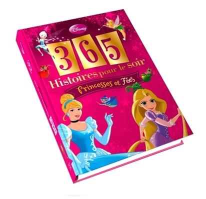 365 histoires pour le soir ; princesses et fées