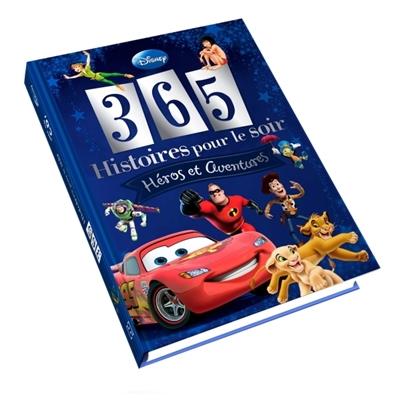 365 histoires pour le soir ; spécial aventures ; héros Disney