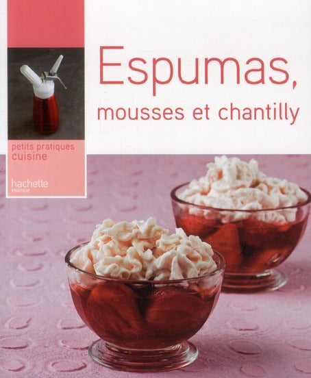 Espumas, mousses et chantilly