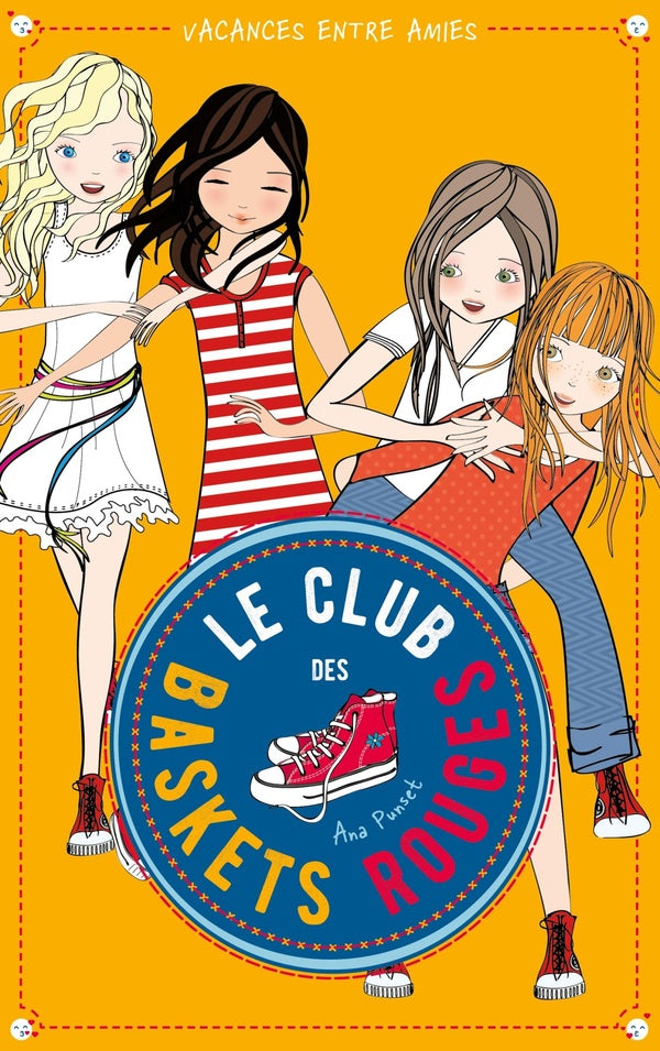 Le club des baskets rouges Tome 2 : vacances entre amies
