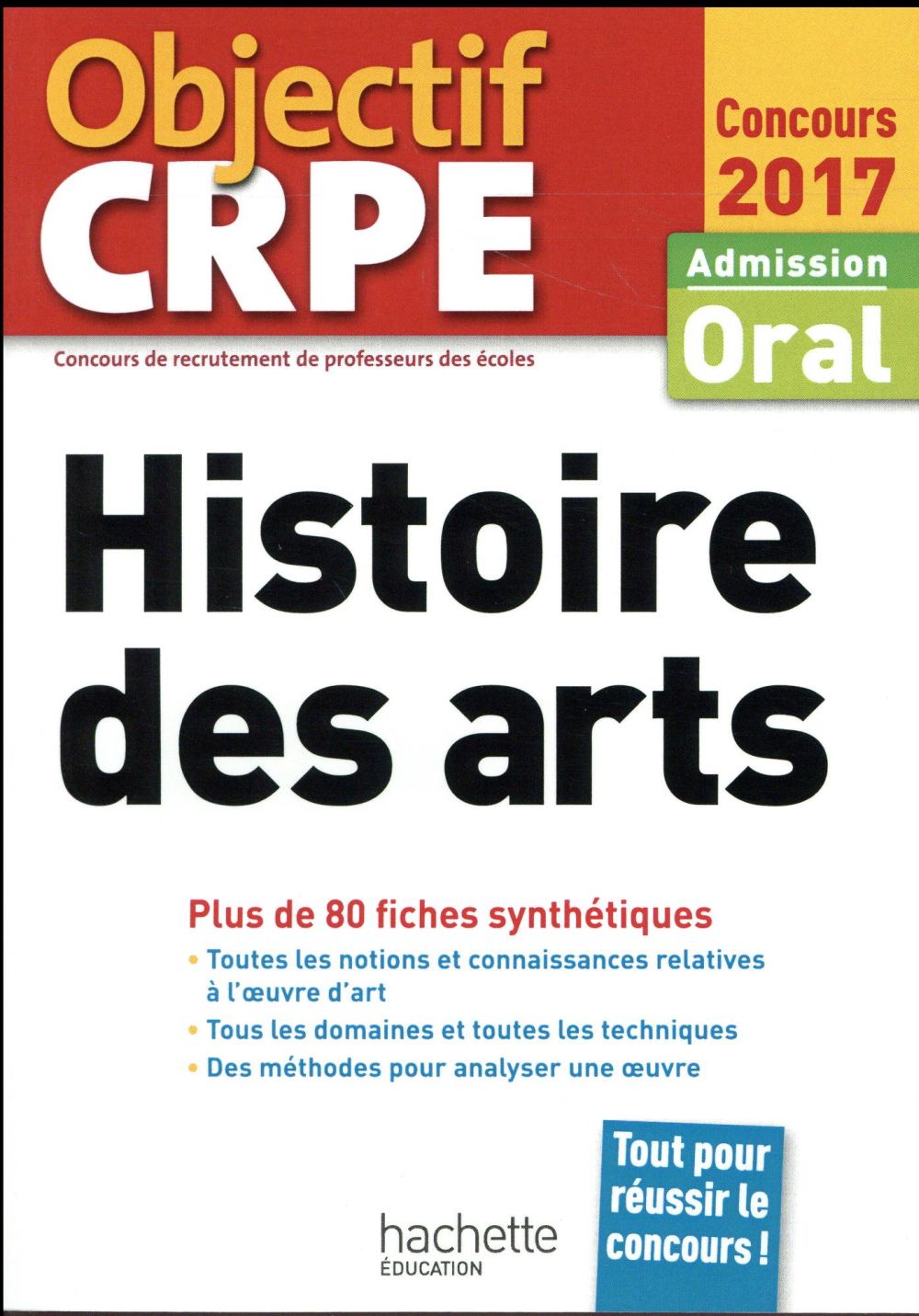 Objectif CRPE : histoire des arts (édition 2017)