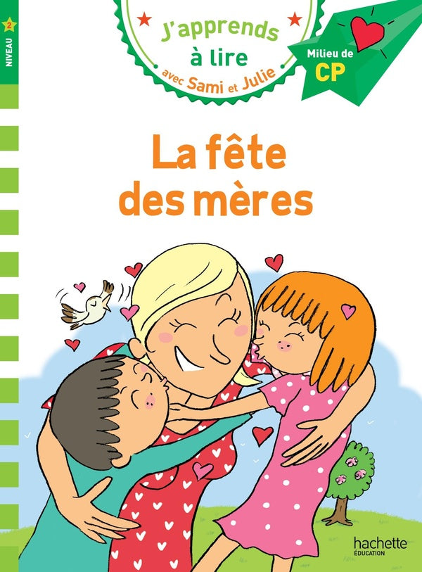 J'apprends à lire avec Sami et Julie : CP niveau 2 ; la fête des mères