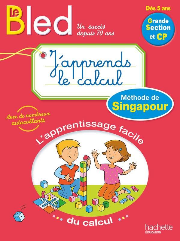 Bled : j'apprends le calcul avec la méthode de Singapour