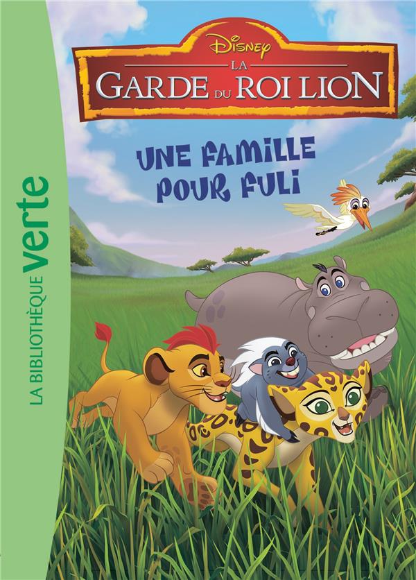 La garde du Roi Lion Tome 4 : une famille pour Fuli