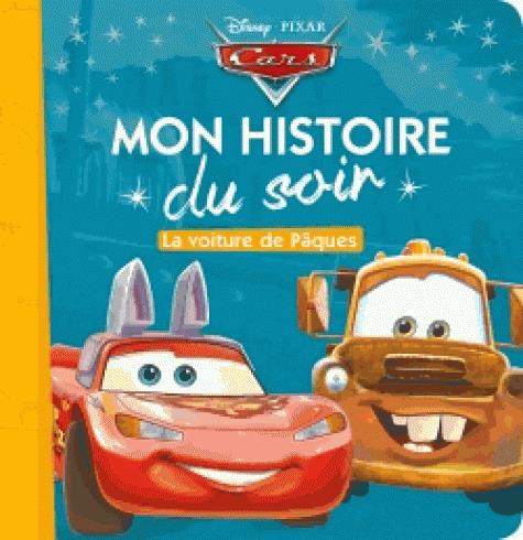 Mon histoire du soir : Cars : le voiture de Pâques
