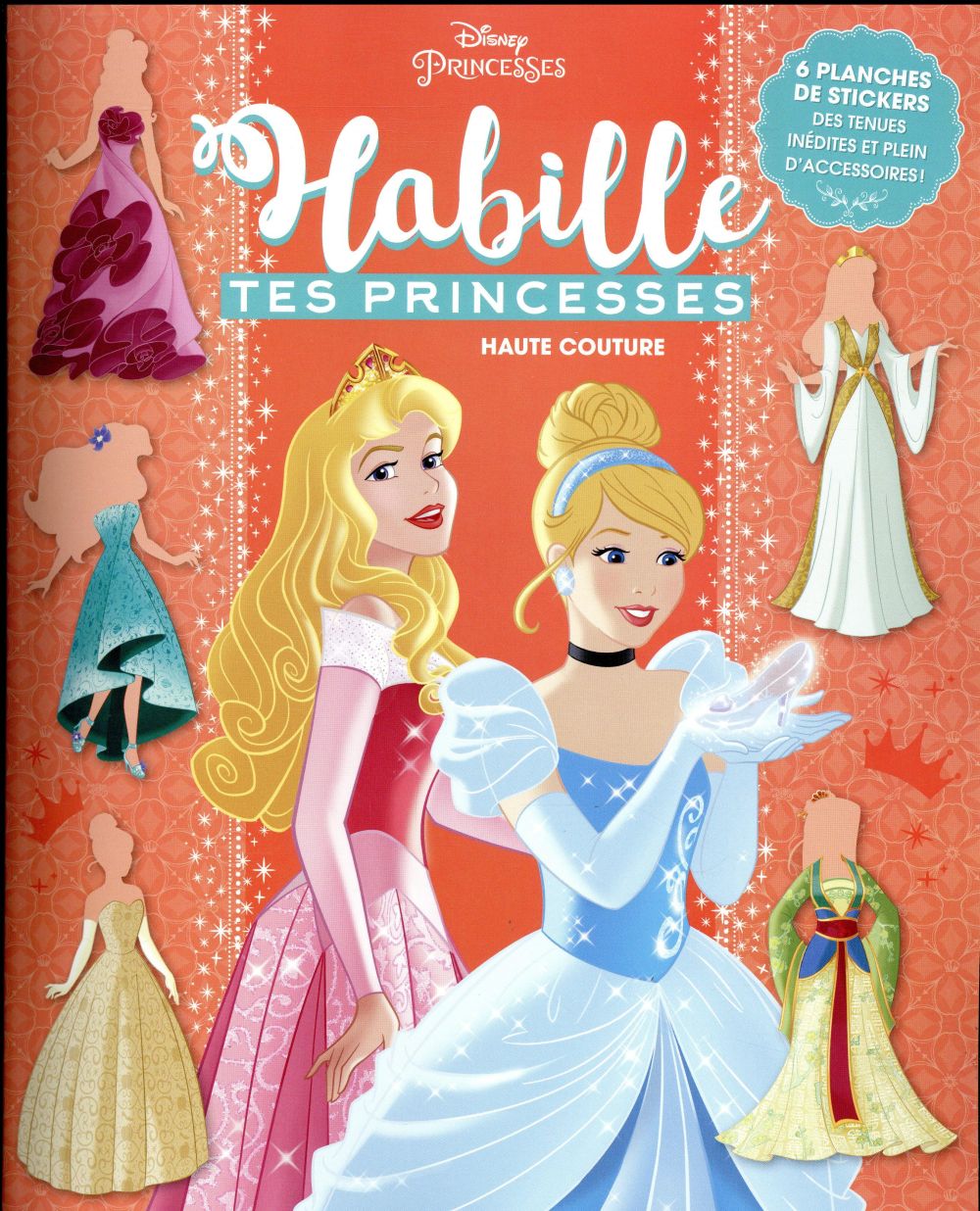Disney Princesses : habille tes princesses ; haute couture