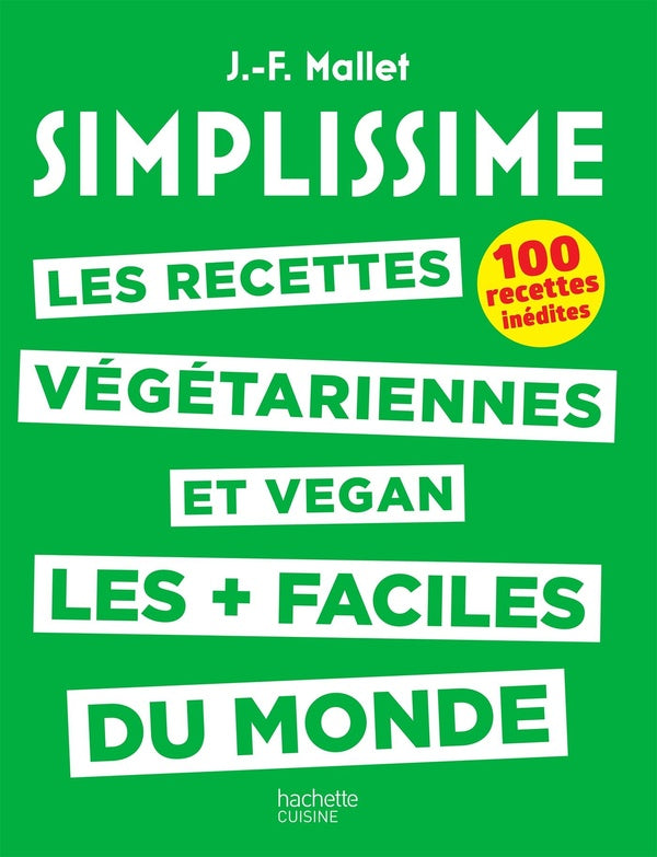 Simplissime : les recettes végétariennes et vegan les + faciles du monde