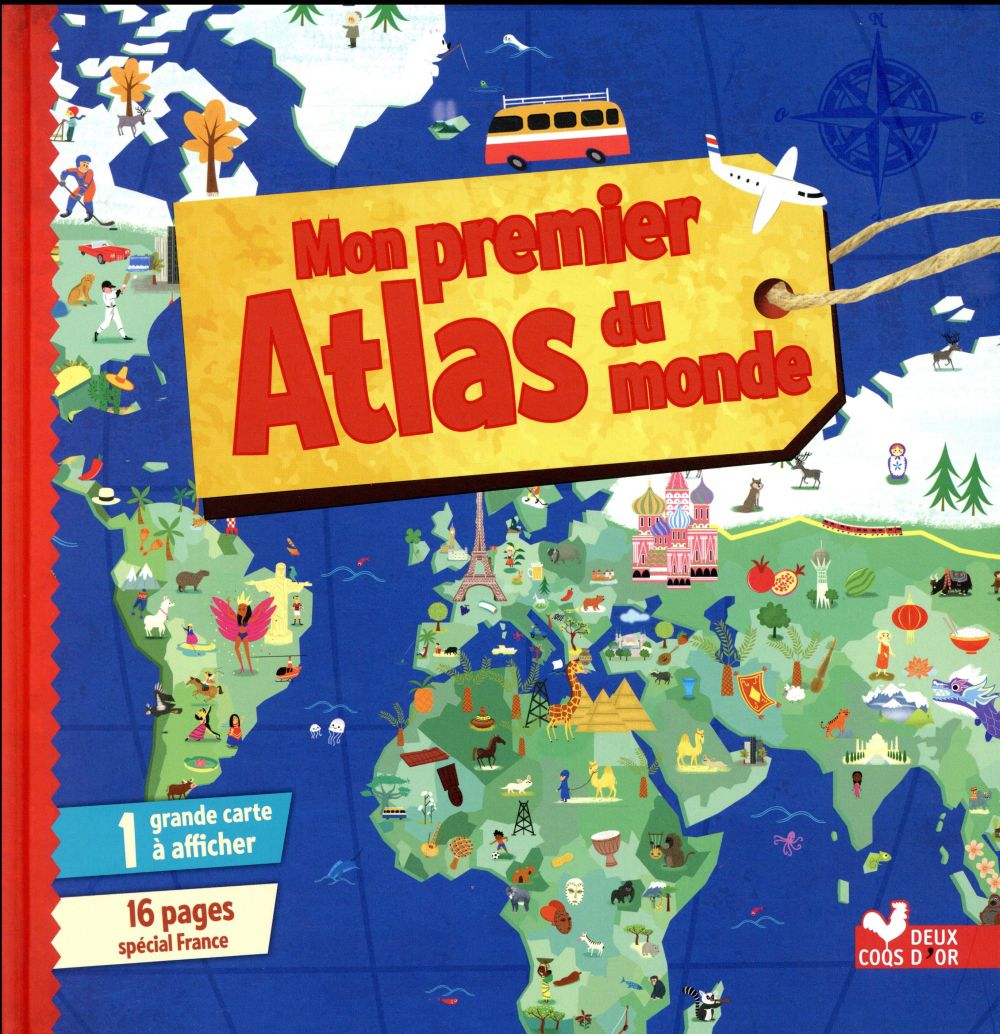 Mon premier atlas du monde ; avec poster
