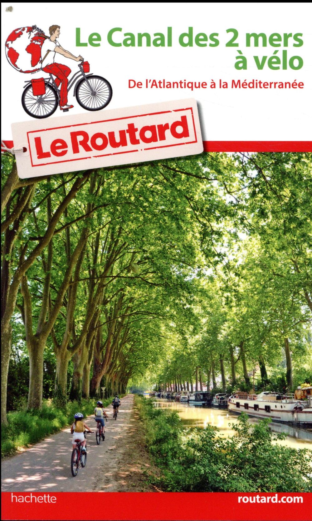 Guide du Routard : le canal des deux mers à vélo