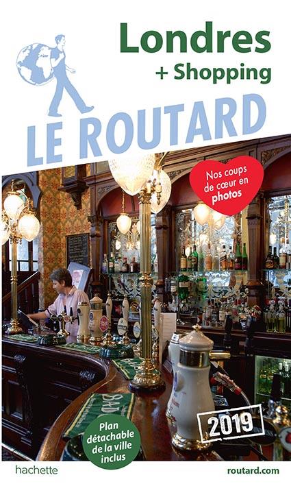 Guide du Routard : Londres (+ shopping) (édition 2019)