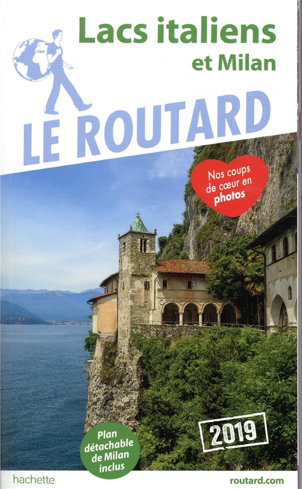 Guide du Routard : lac italiens et Milan (édition 2019)
