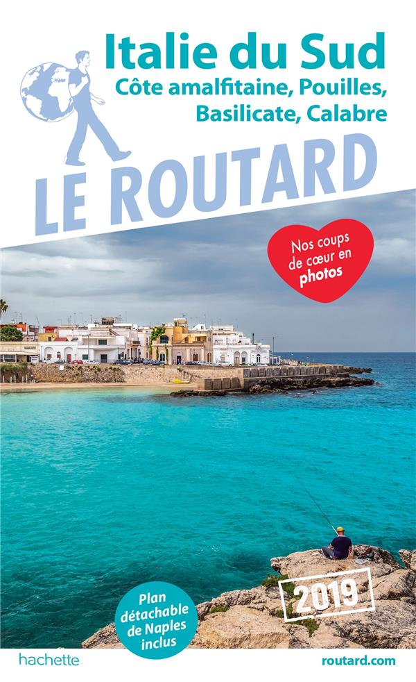 Guide du Routard : Italie du Sud (Naples, les Pouilles...) (édition 2019)