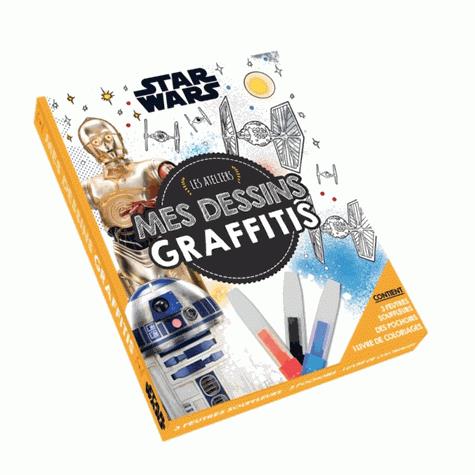 Les ateliers Disney : Star Wars : mes dessins graffitis