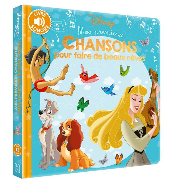 Mes premières chansons : mes premières chansons pour faire de beaux rêves