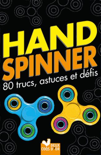 Hand spinner ; 80 trucs, astuces et défis !