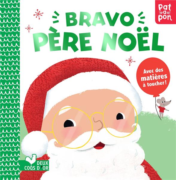 Patapon : bravo Père Noël ; avec des matières à toucher