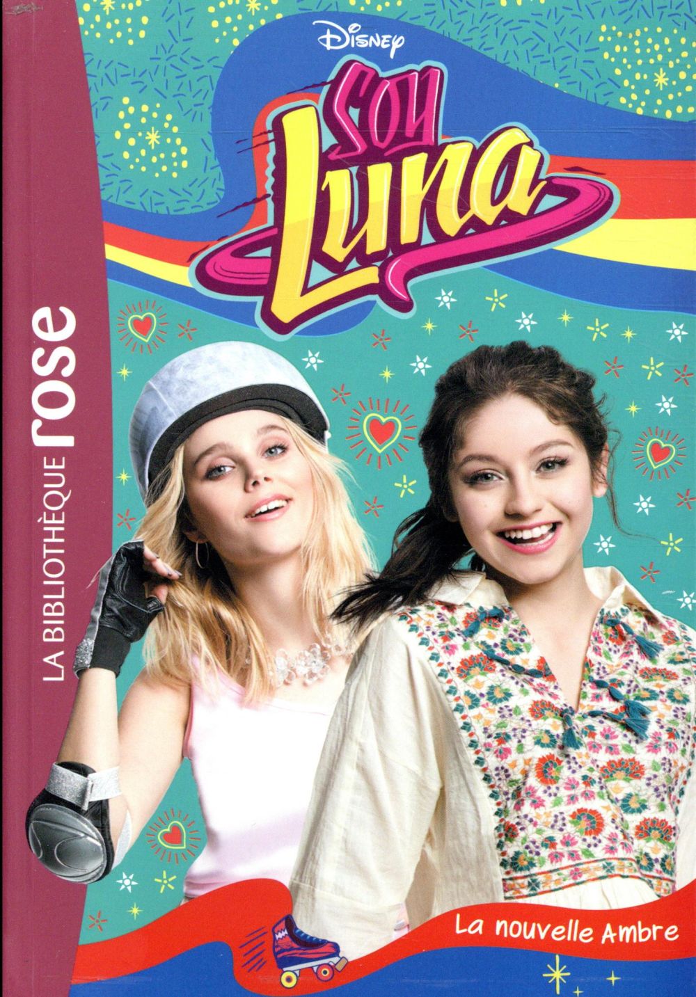 Soy Luna Tome 19 : la nouvelle Ambre