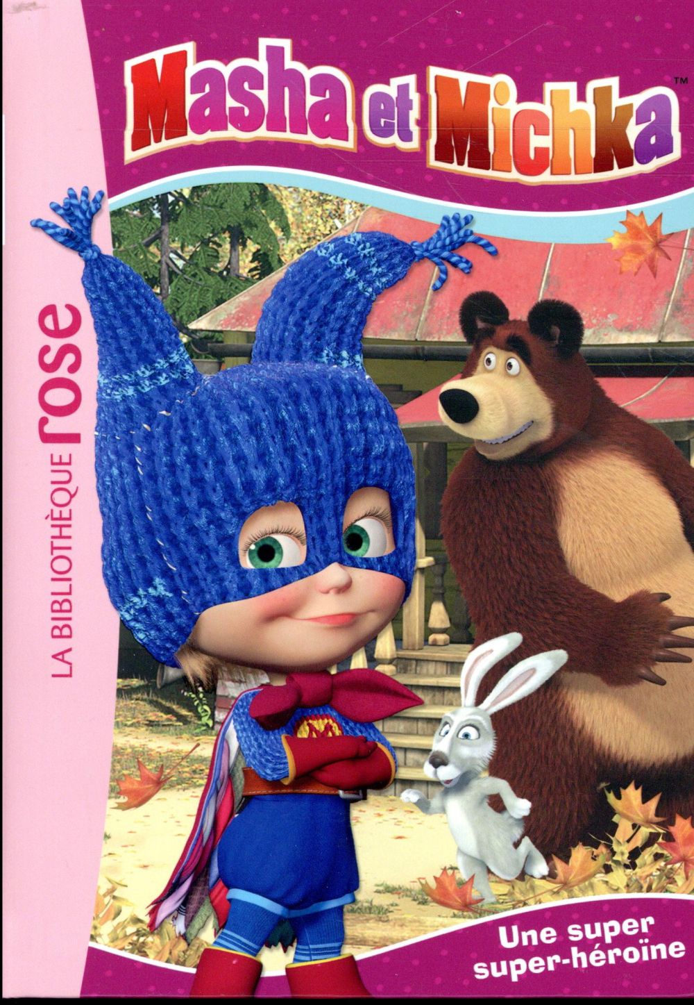 Masha et Michka Tome 2 : une super super-héroïne