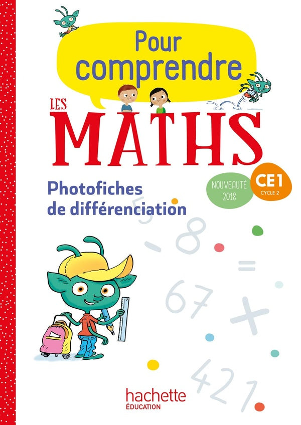 Pour comprendre les maths : CE1 ; photofiches de différenciation (édition 2018)