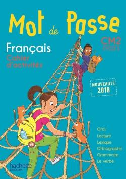 MOT DE PASSE Tome 42 : français ; CM2 ; cahier d'activités (édition 2018)
