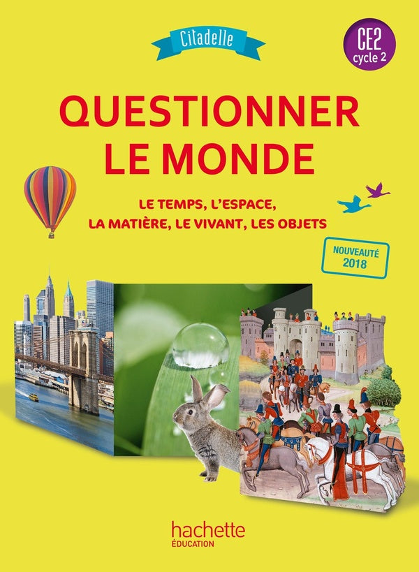 Citadelle Tome 94 : questionner le monde ; CE2 ; livre de l'élève (édition 2018)