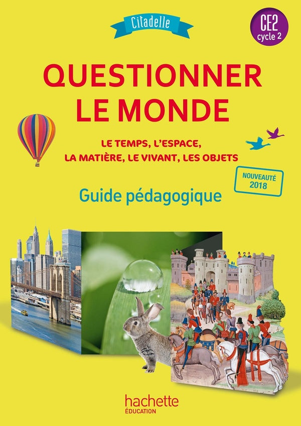 Citadelle Tome 94 : questionner le monde ; CE2 ; guide pédagogique (édition 2018)