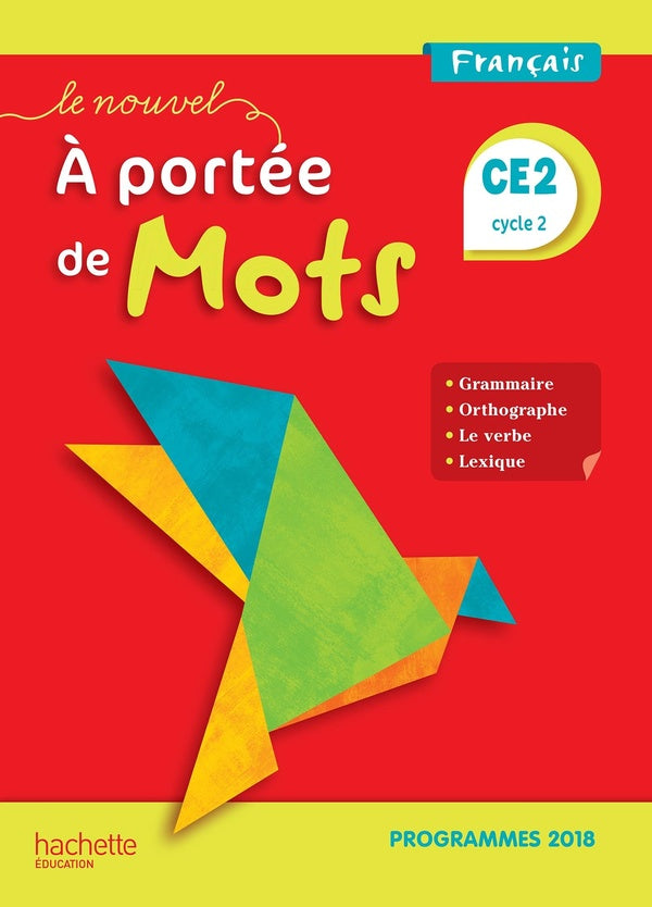 Le nouvel à portée de mots : CE2 ; manuel de l'élève (édition 2019)