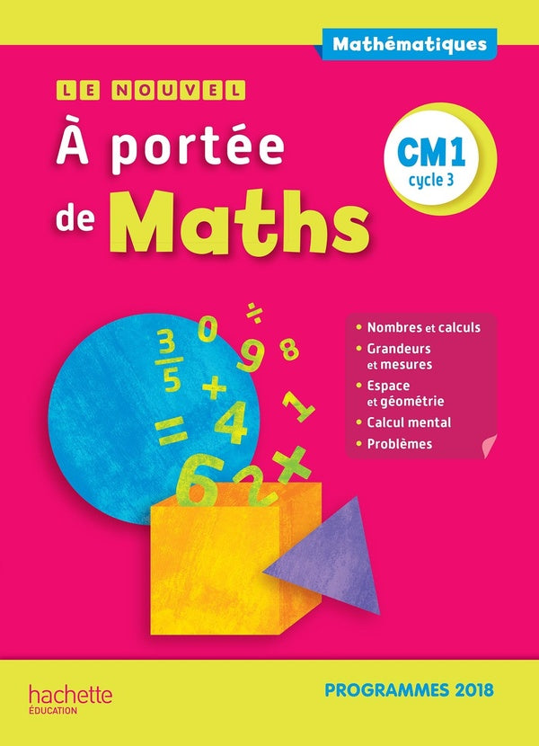 Le nouvel à portée de maths : CM1 ; manuel de l'élève (édition 2019)