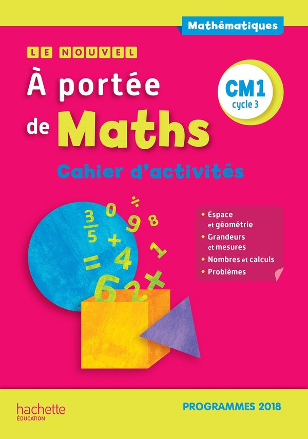 Le nouvel à portée de maths : CM1 ; cahier d'activités (édition 2019)