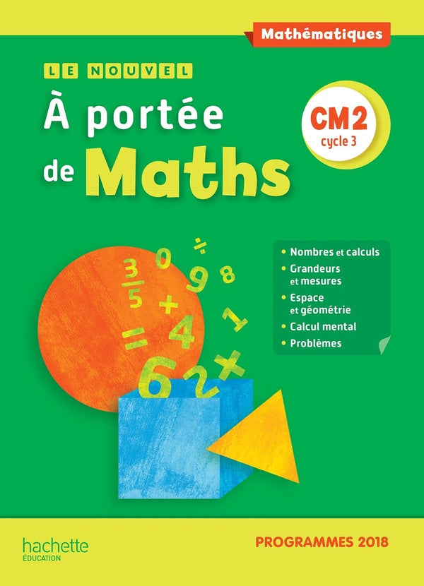 Le nouvel à portée de maths : CM2 ; manuel de l'élève (édition 2019)