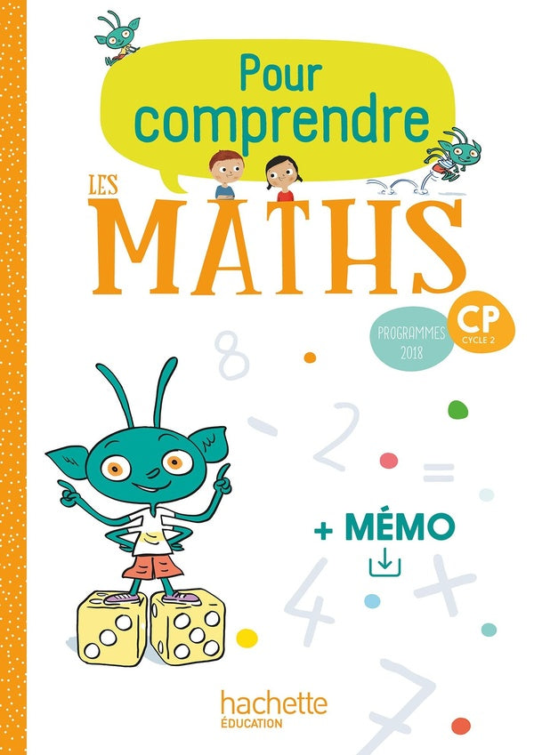 Pour comprendre les maths : CP ; fichier de l'élève (édition 2019)