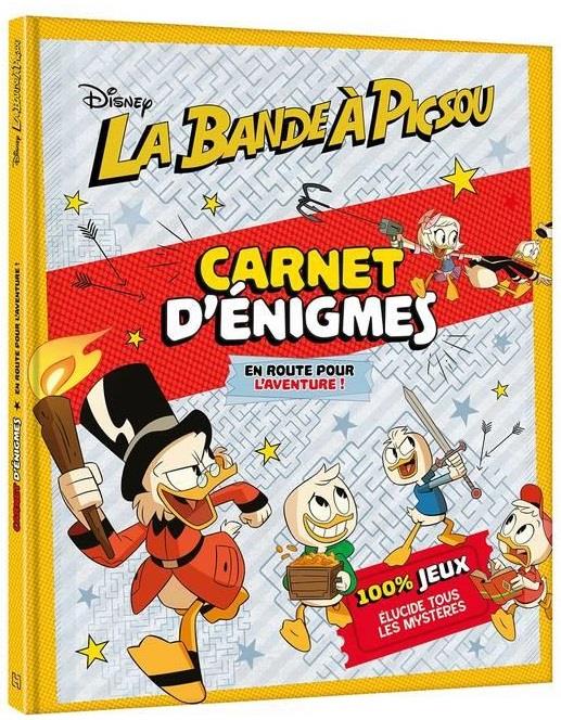 La bande à Picsou : carnet d'énigmes ; en route pour l'aventure !