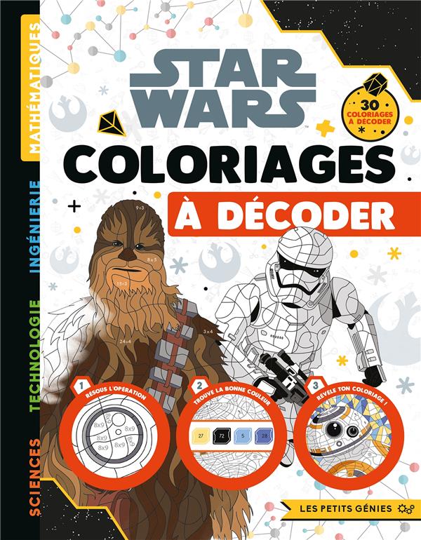 Star Wars : les petits génies ; coloriages à décoder