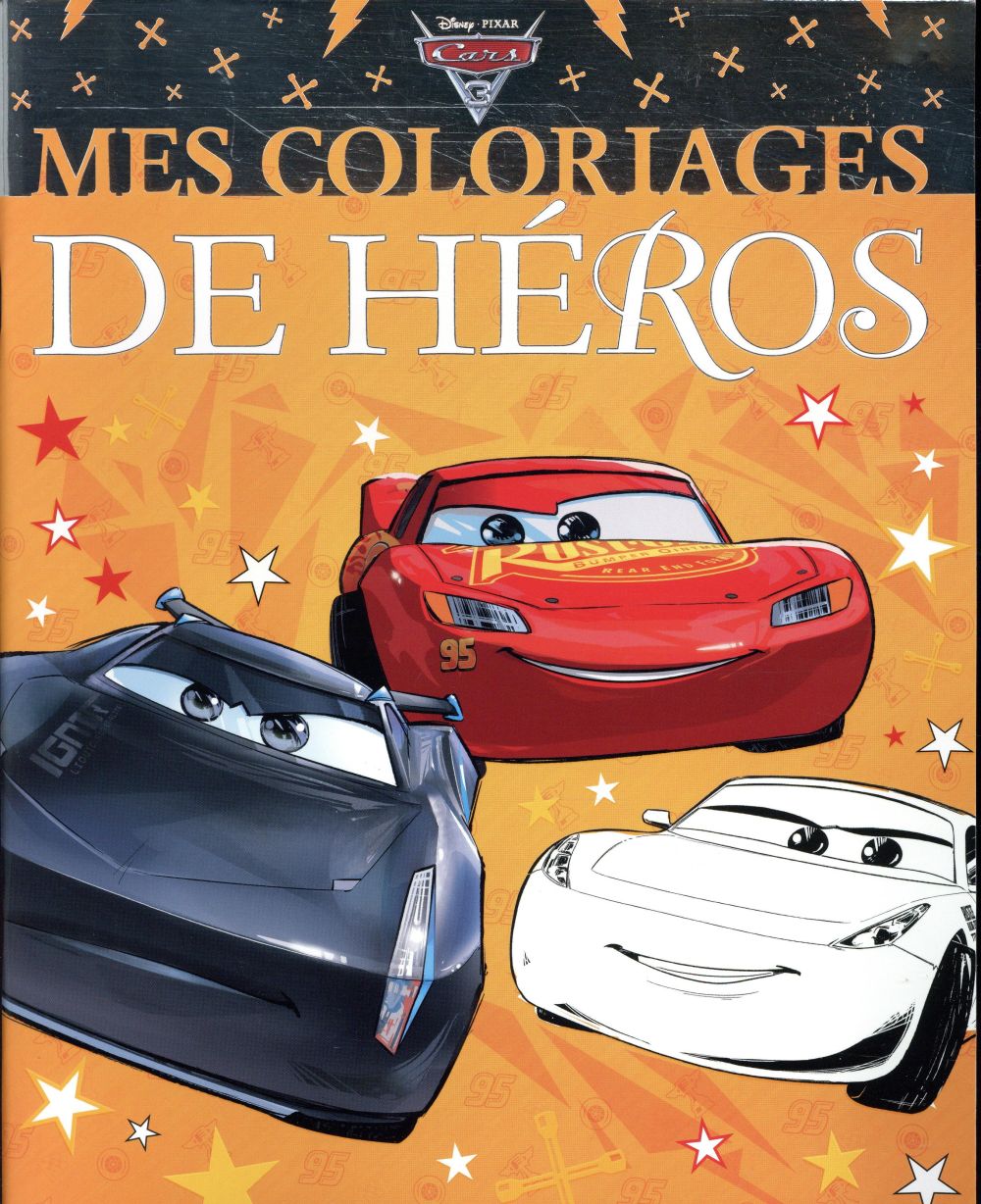 Mes coloriages de héros : Cars 3