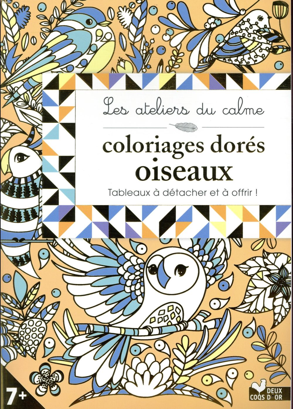 Les ateliers du calme : coloriages dorés oiseaux