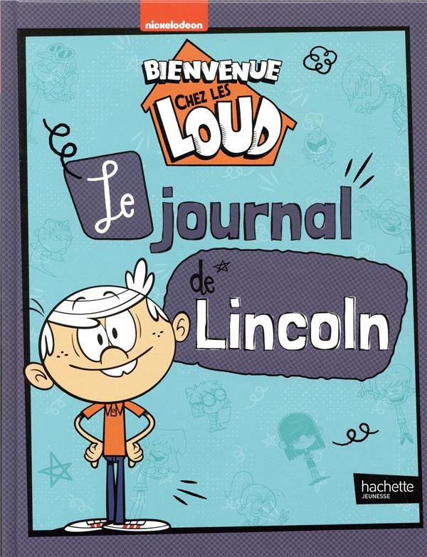 Bienvenue chez les Loud : journal de Lincoln
