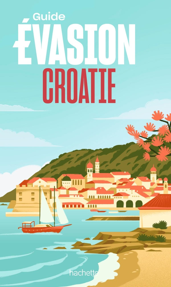 Guide évasion : Croatie