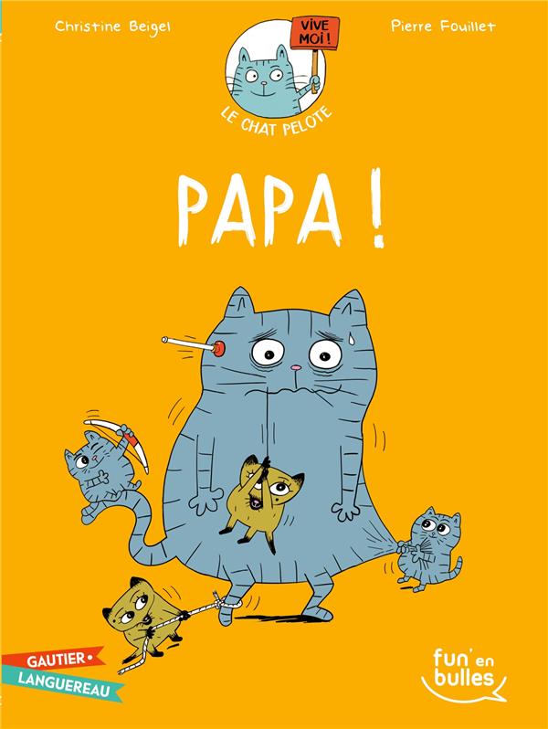 Le chat Pelote Tome 4 : papa !