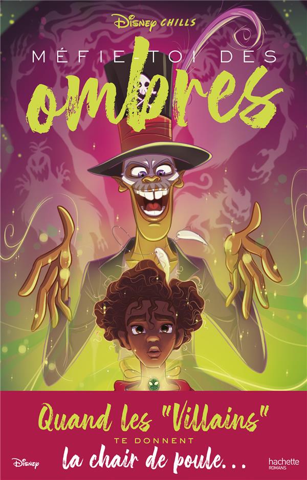 Disney chills Tome 2 ; méfie-toi des ombres